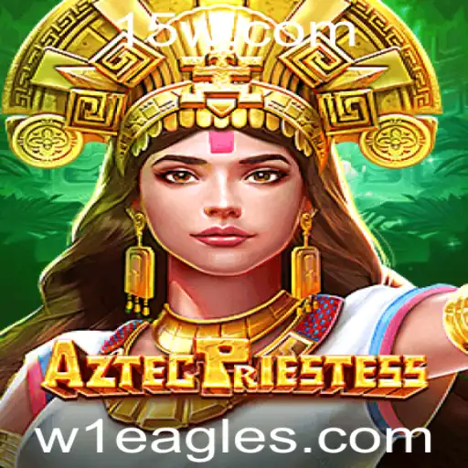 Descubra AztecPriestess: O Fascinante Mundo do Novo Jogo W1 Eagles